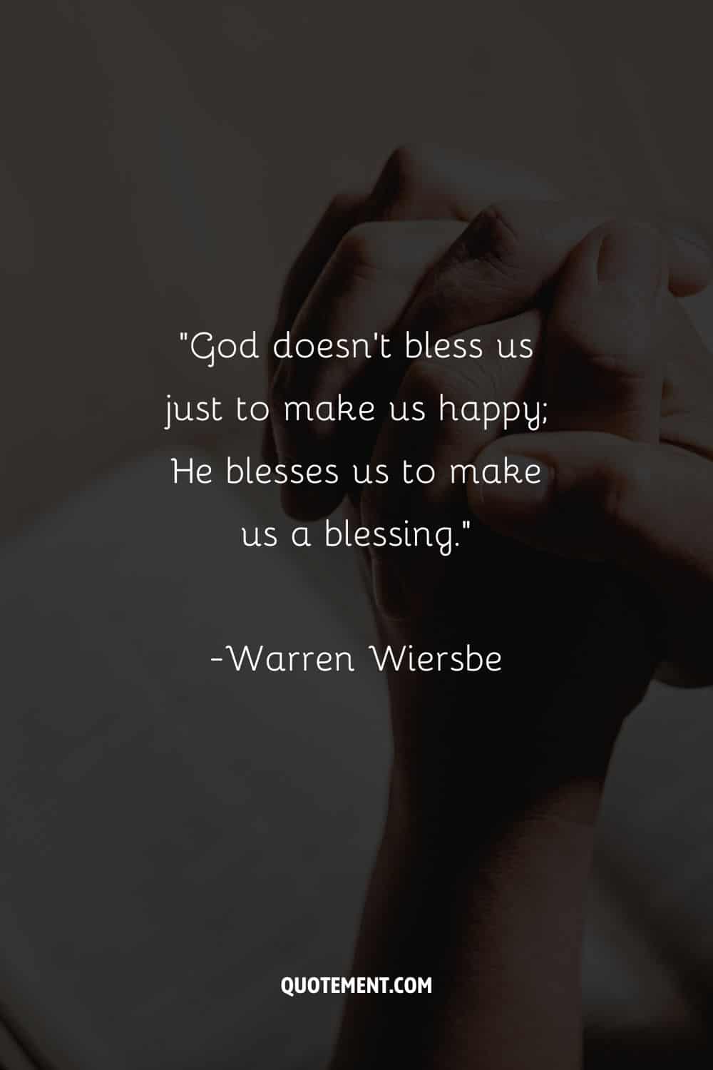 God doesn't bless us just to make us happy; He blesses us to make us a blessing.