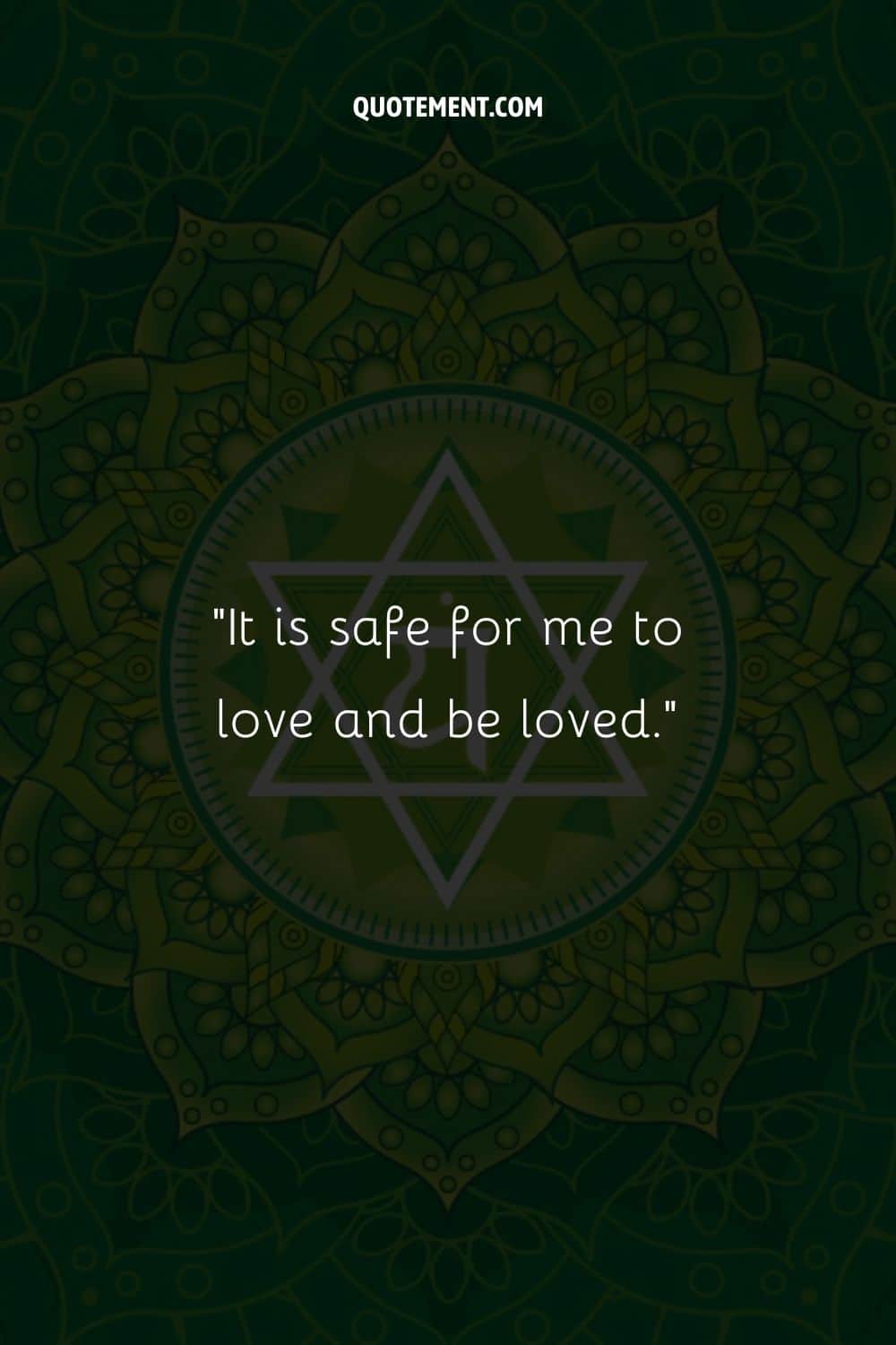 It is safe for me to love and be loved