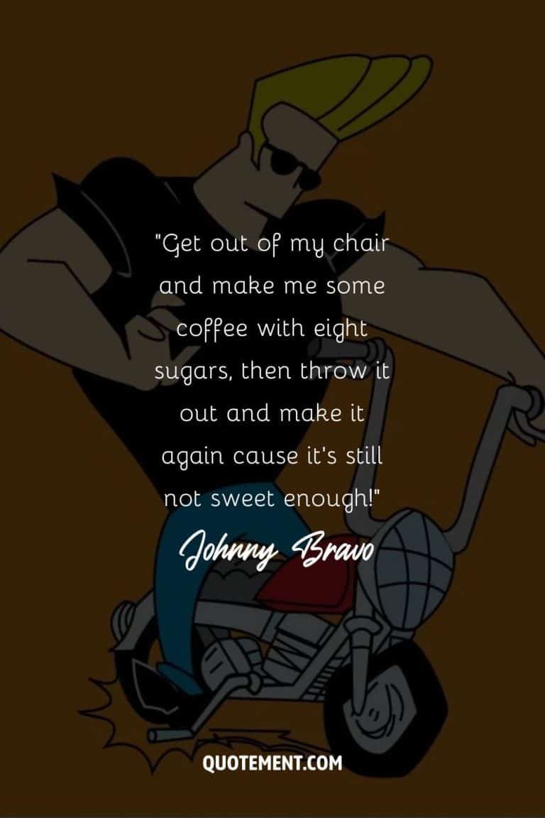 60-unforgettable-johnny-bravo-quotes-to-make-you-chuckle