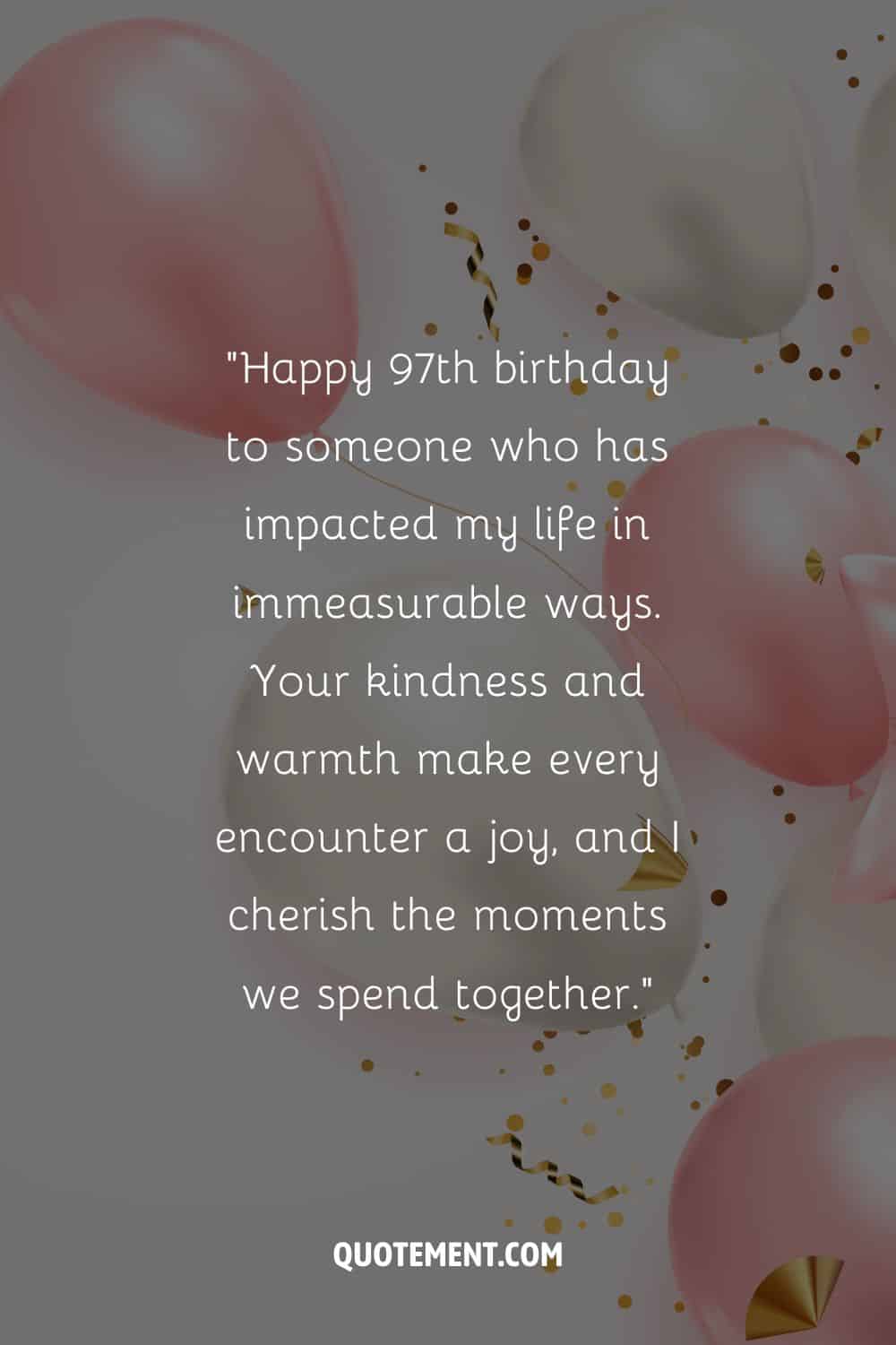 Mensaje para alguien especial que cumple 97 años y globos rosas y blancos junto con confeti dorado de fondo