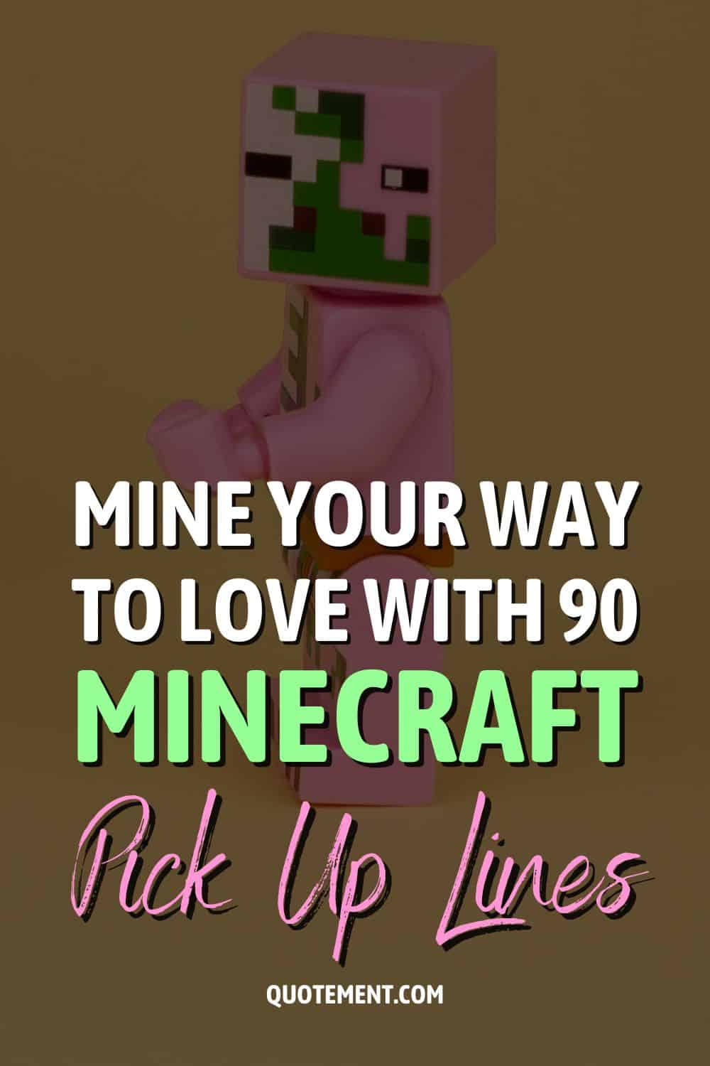 Mine Your Way to Love with 90 Minecraft Pick Up Lines
