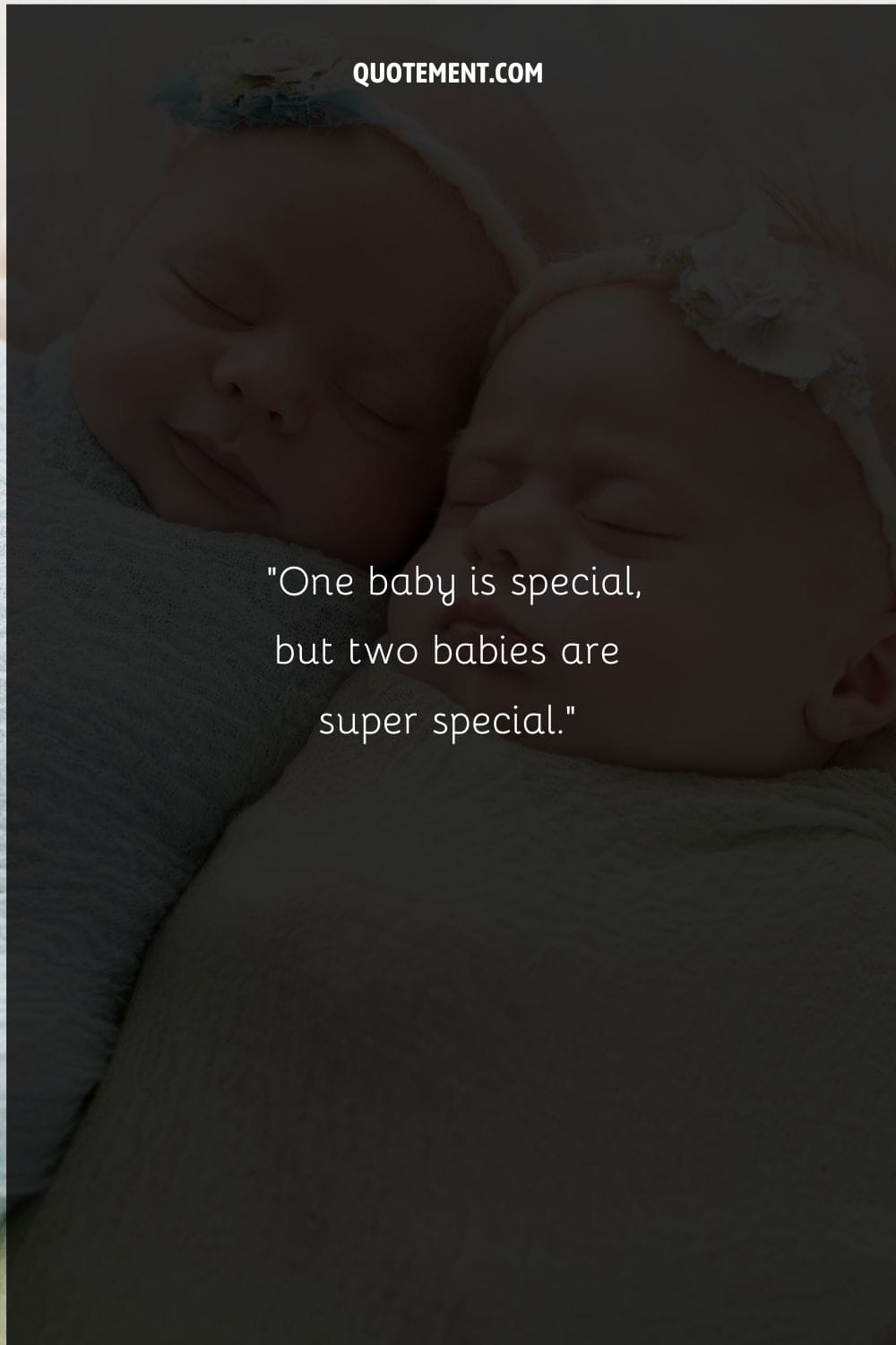One baby is special, but two babies are super special.