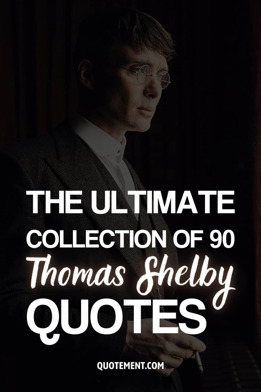 La colección definitiva de 90 citas de Thomas Shelby