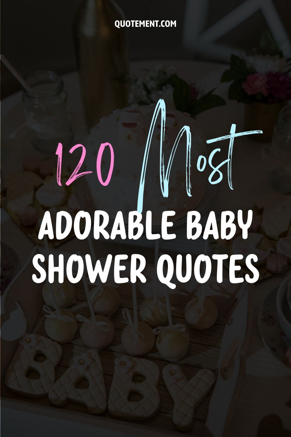 Top 120 frases para baby shower que derriten corazones