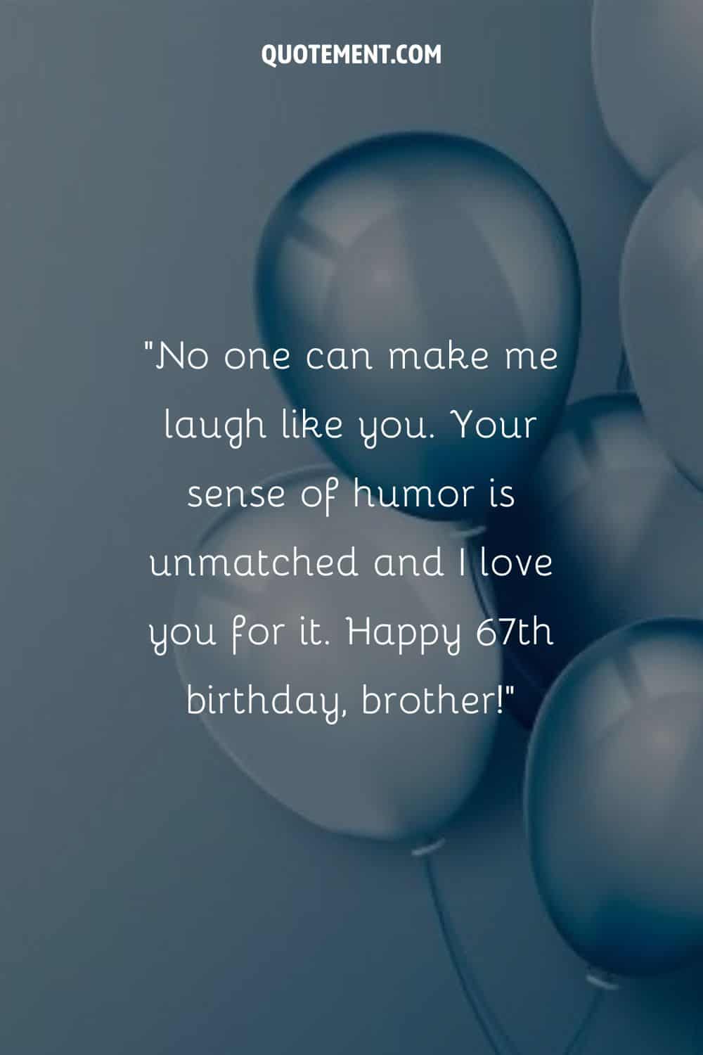 imagen gris de globos de cumpleaños que representan 67 deseo de cumpleaños para el hermano