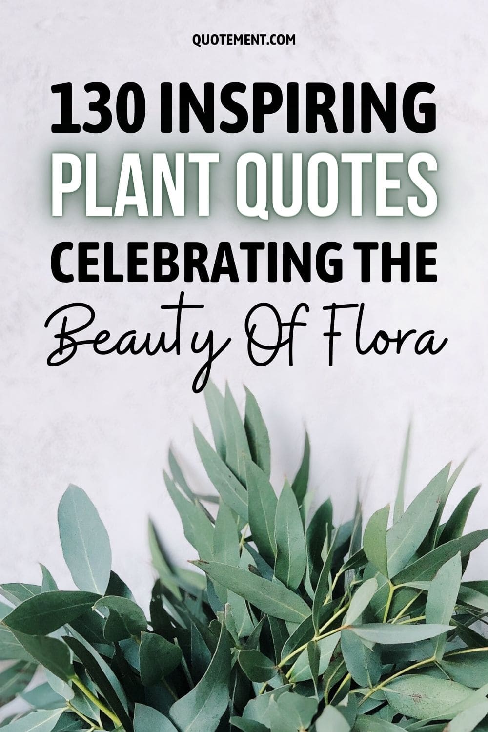 130 Inspiring Plant Quotes Celebrating The Beauty Of Flora