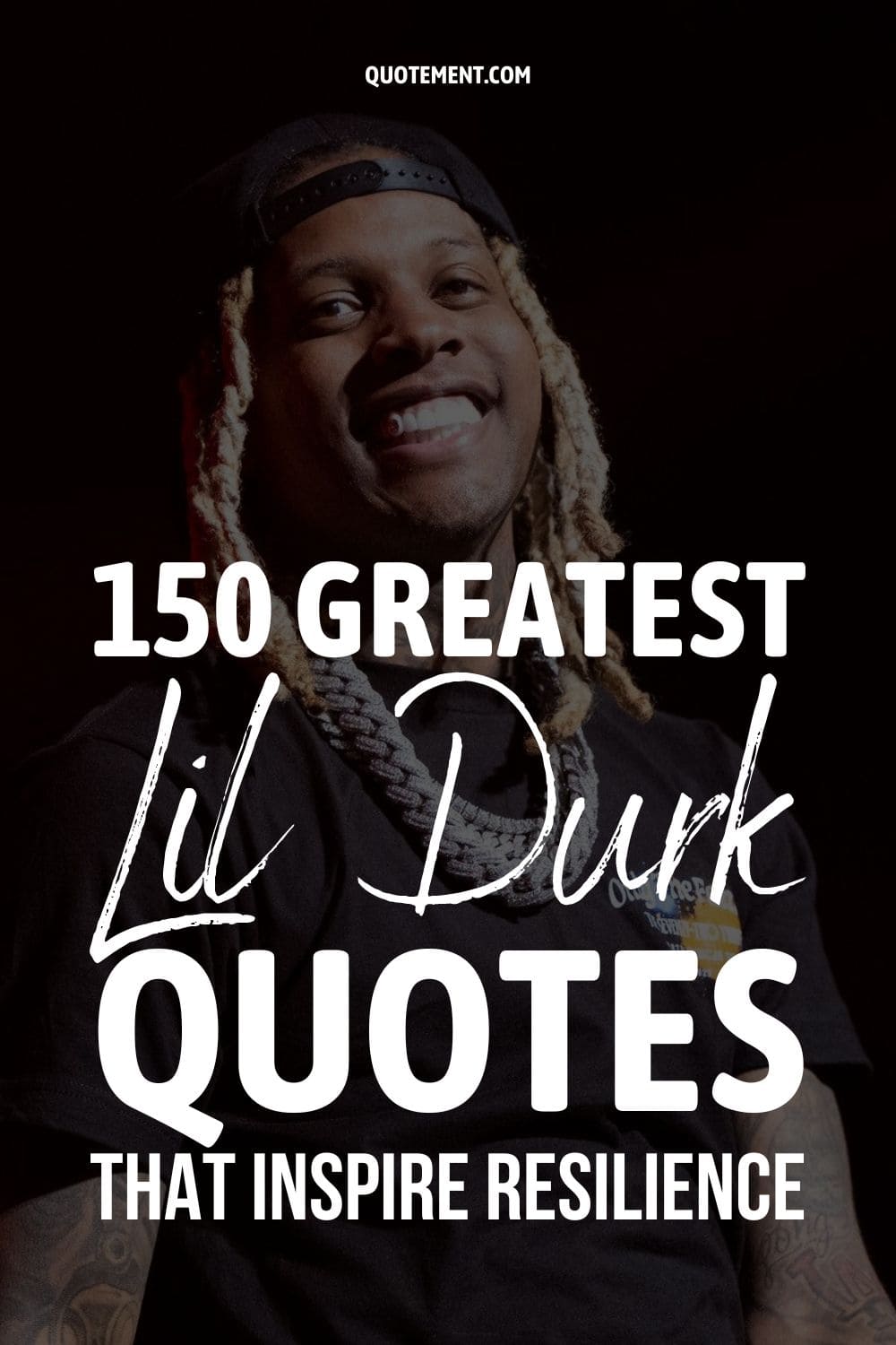 150 Greatest Lil Durk Quotes That Inspire Resilience