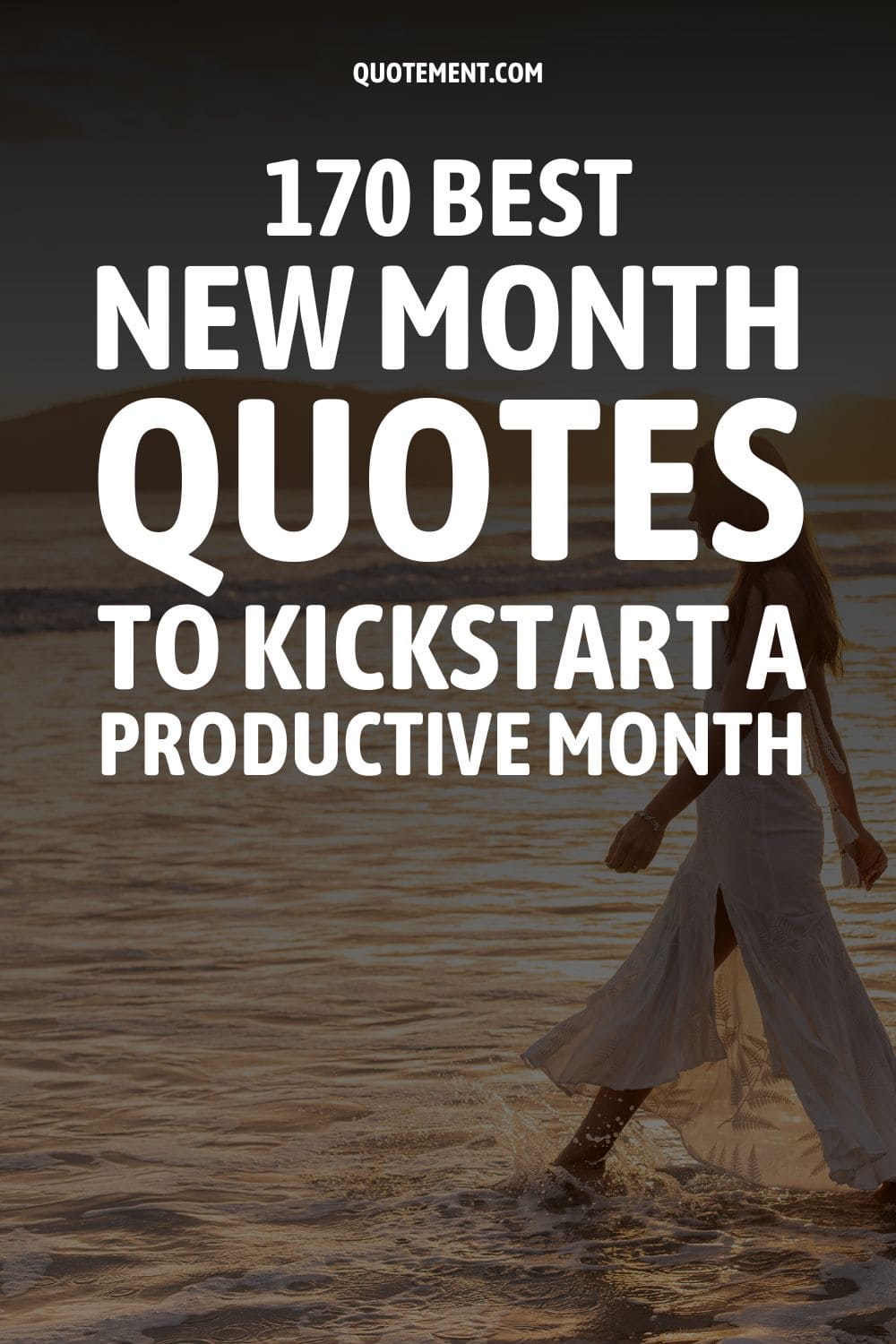 170 Best New Month Quotes to Kickstart A Productive Month 