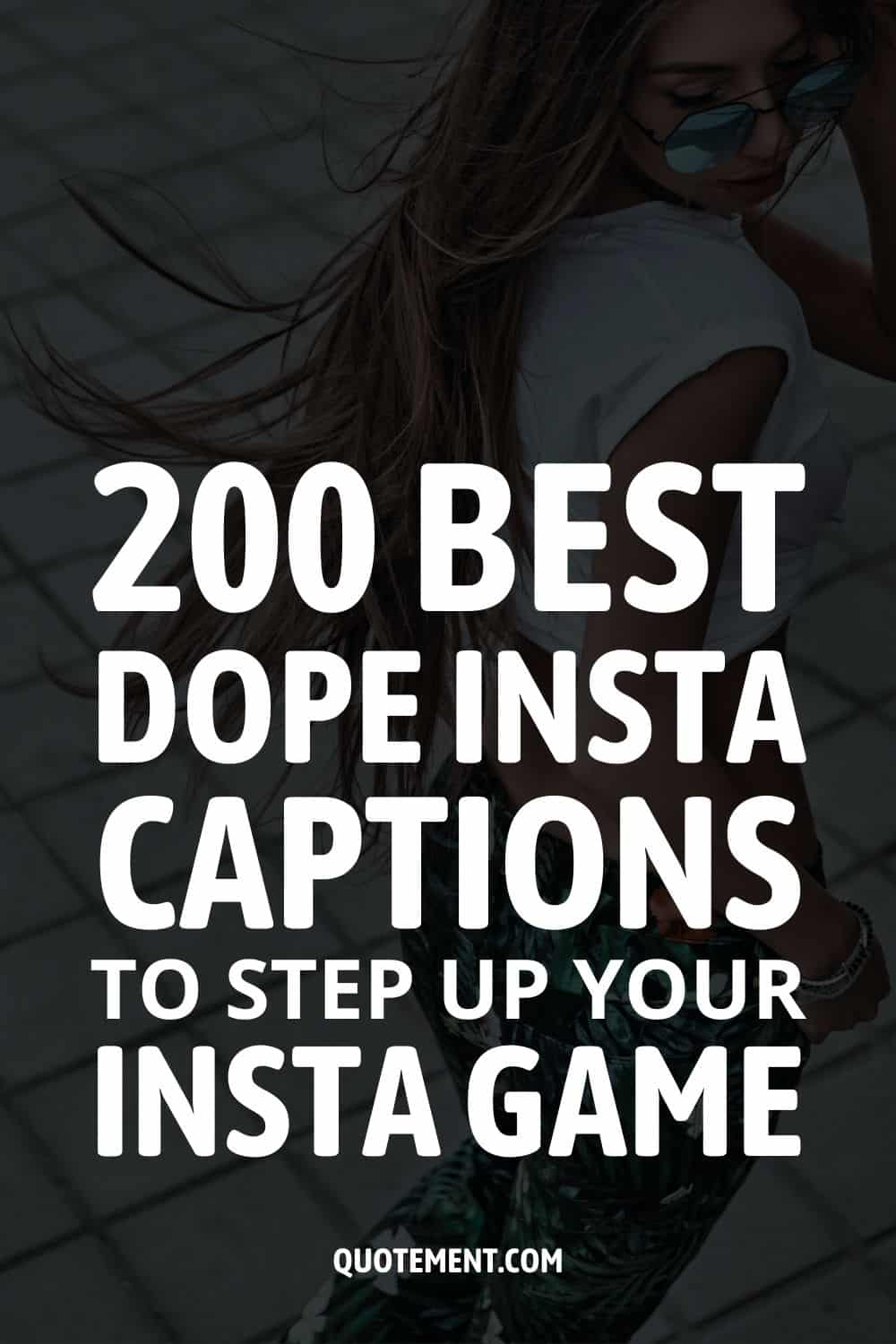 Los 200 mejores subtítulos para mejorar tu Insta Game