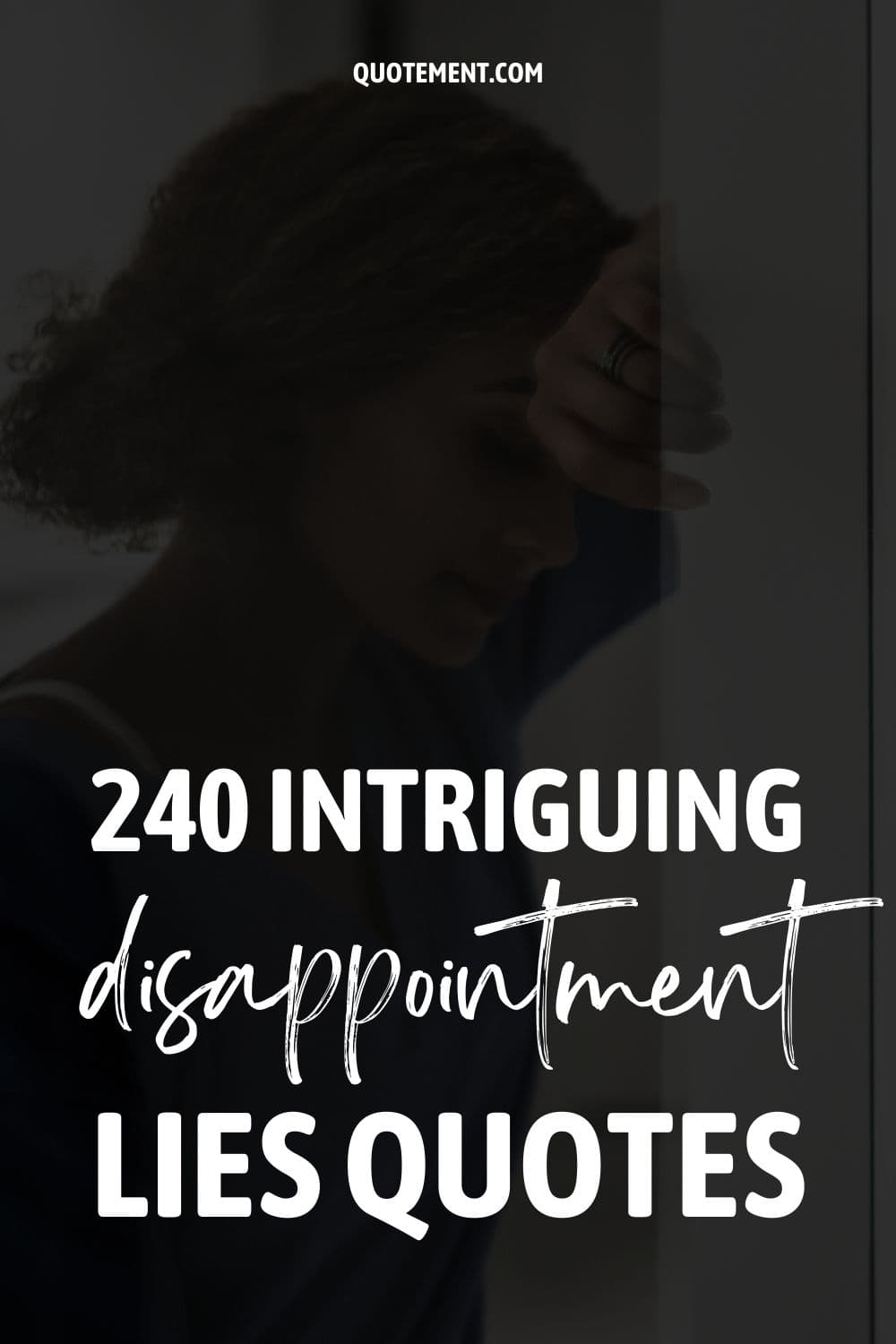 240 Disappointment Lies Quotes So You Can Start Anew