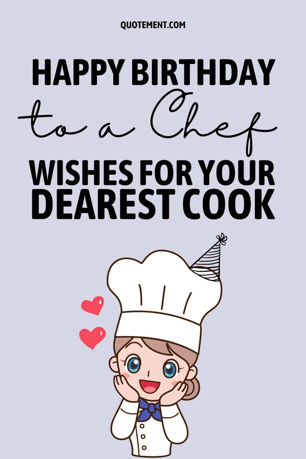 40 Happy Birthday To A Chef Wishes For Your Dearest Cook
