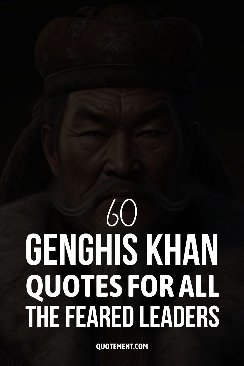 60 Genghis Khan Quotes For All The Feared Leaders 