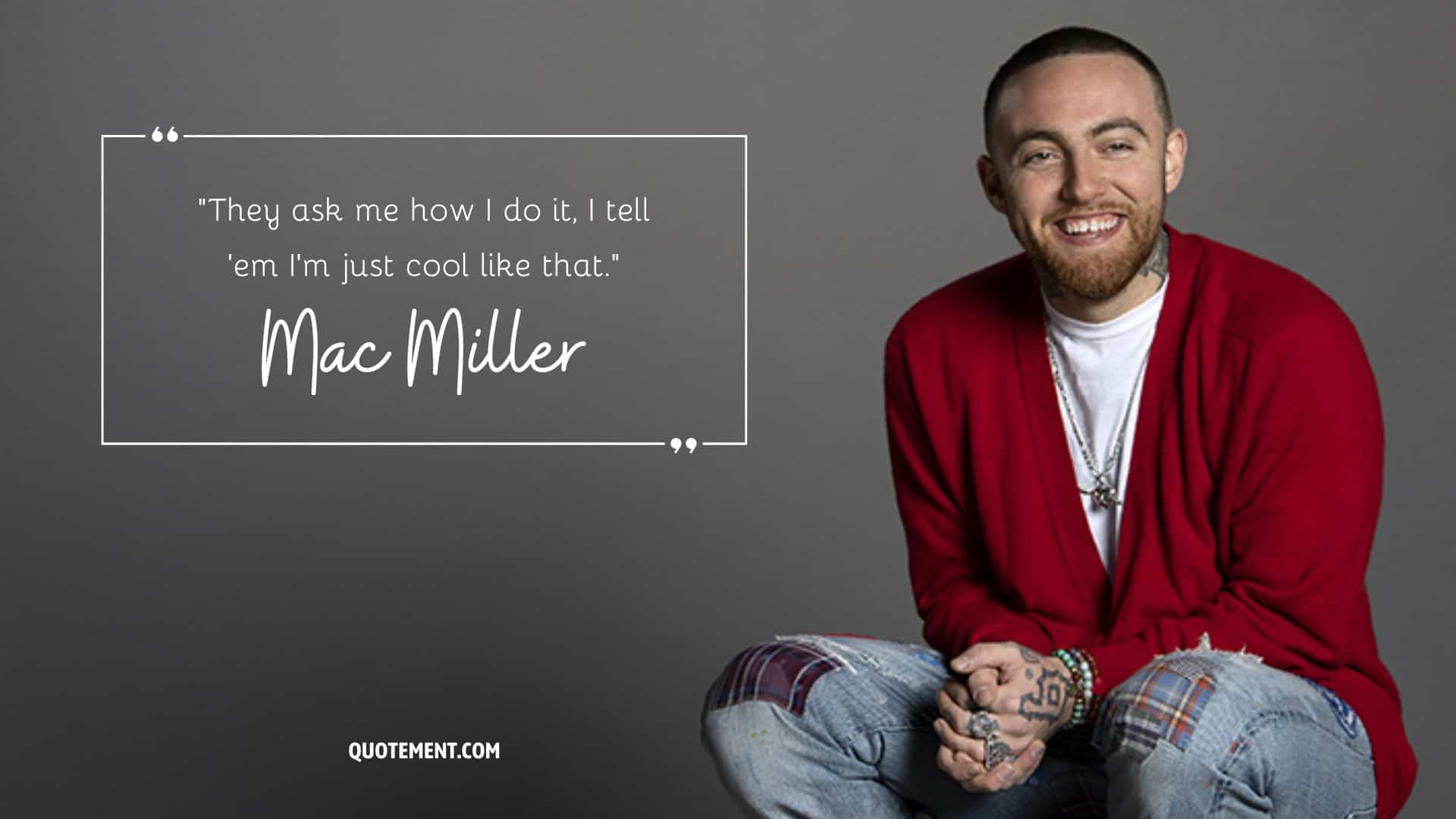 mac miller quotes and sayings
