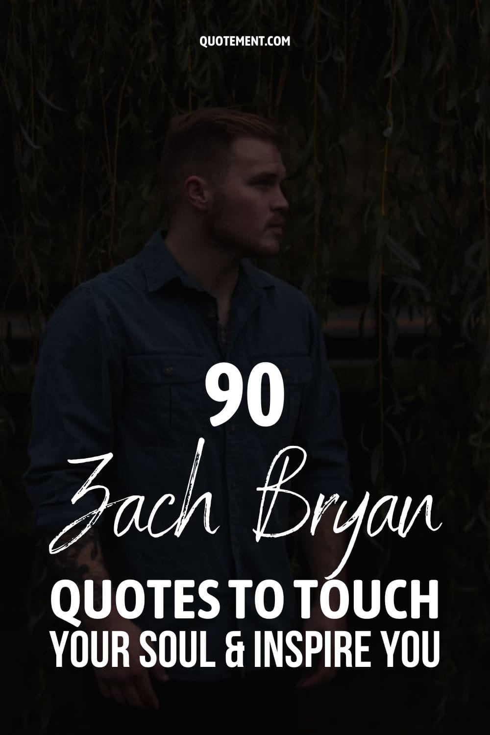 90 Zach Bryan Quotes To Touch Your Soul And Inspire You 