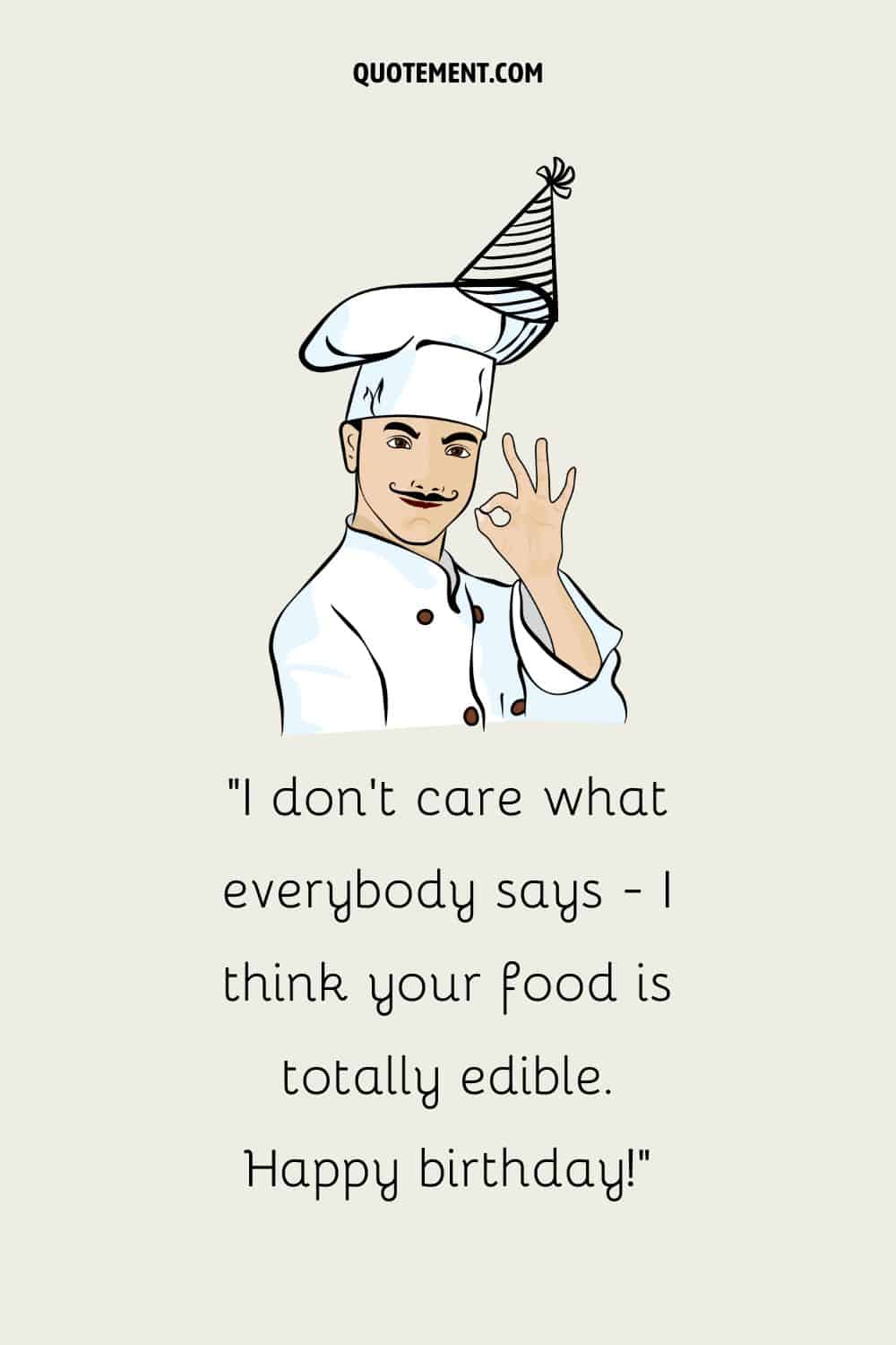 Chef with a hat illustration representing a funny birthday wish.
