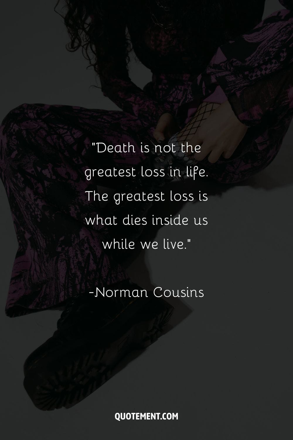 Death is not the greatest loss in life. The greatest loss is what dies inside us while we live.