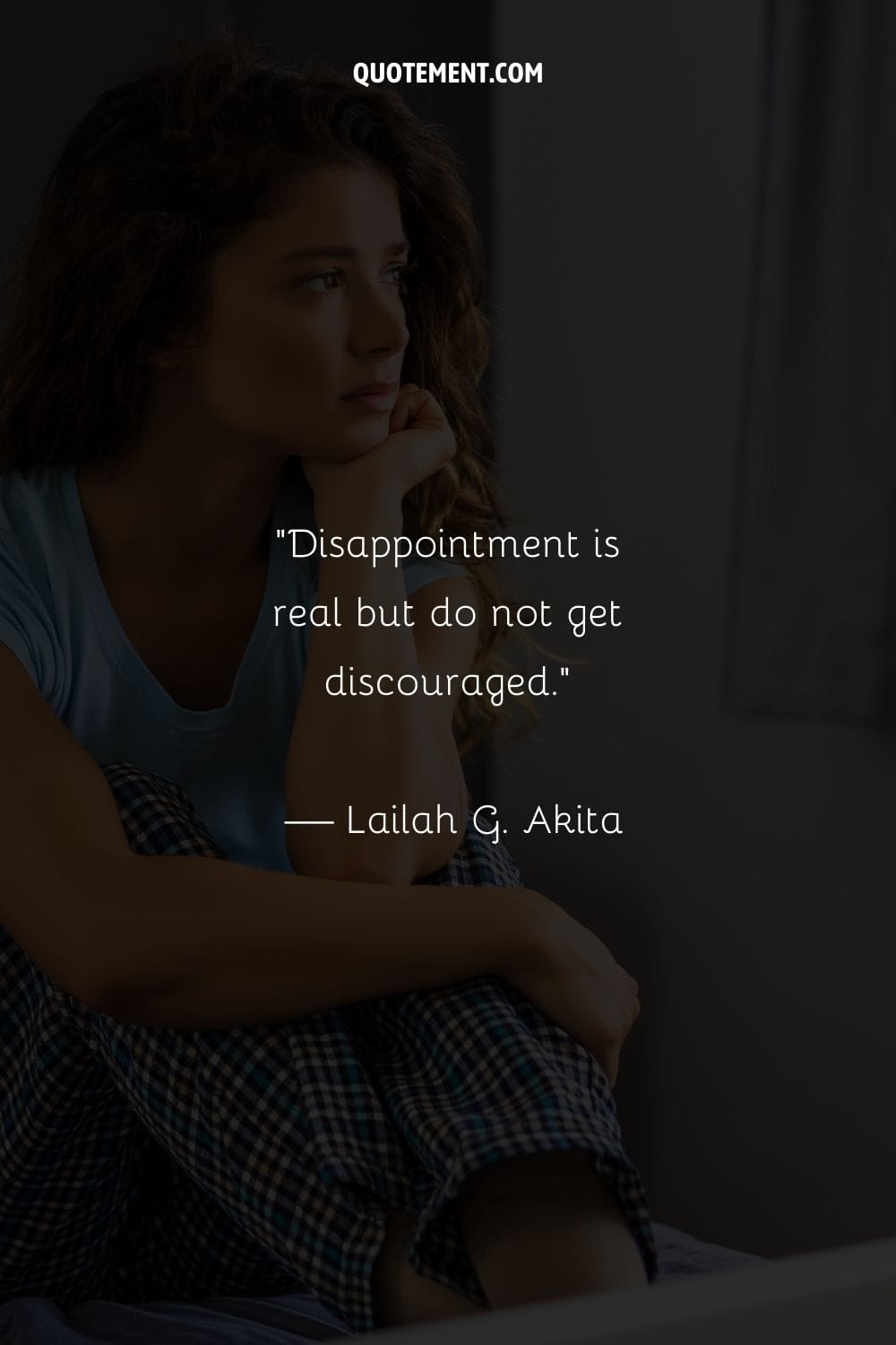 Disappointment is real but do not get discouraged