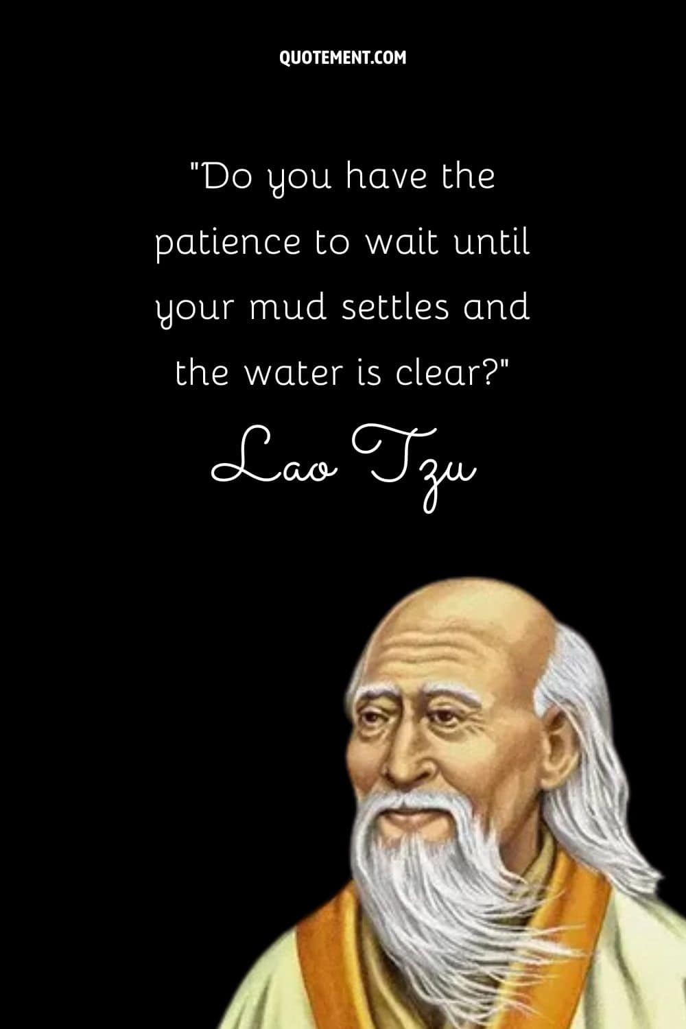 Do you have the patience to wait until your mud settles and the water is clear