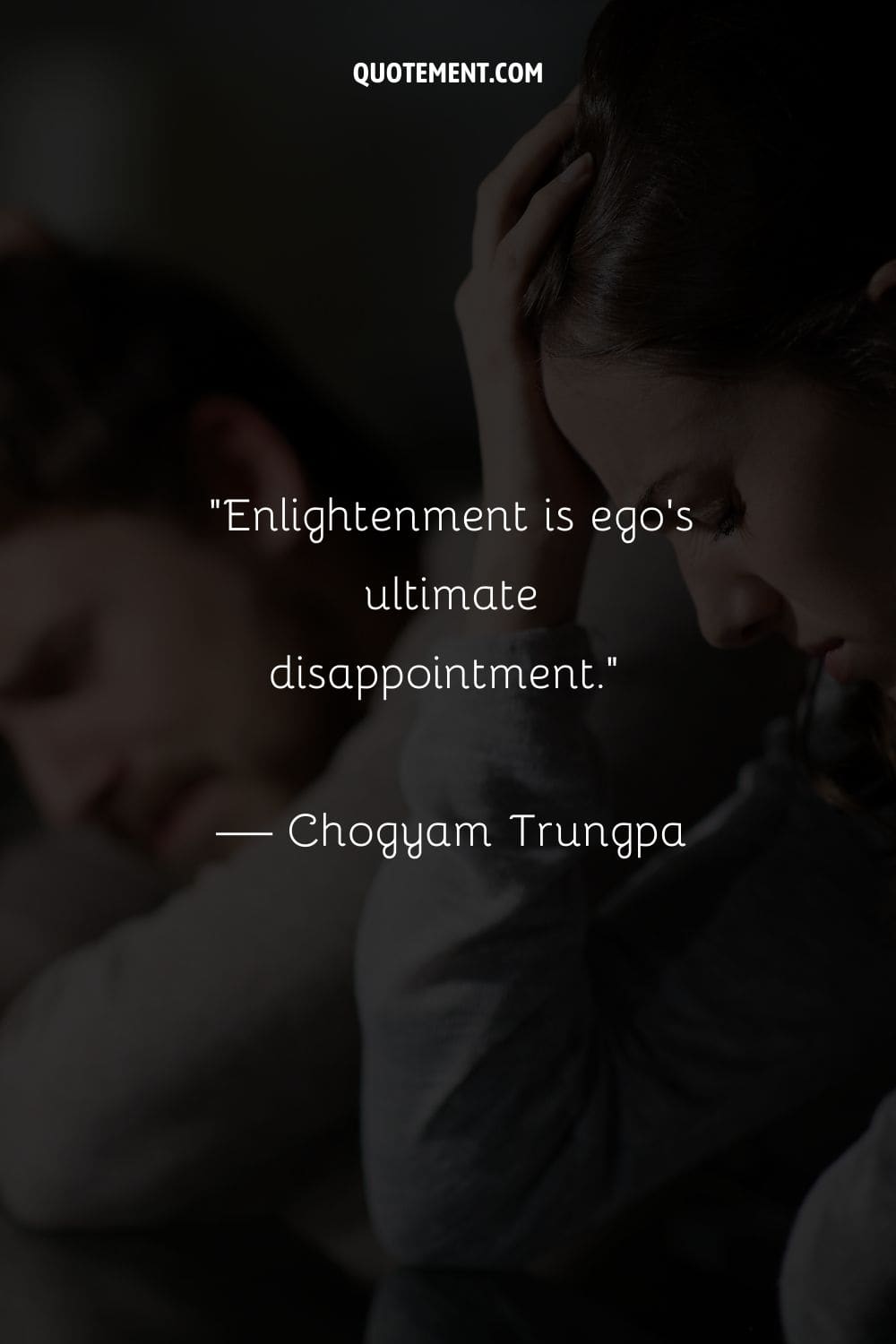 Enlightenment is ego’s ultimate disappointment