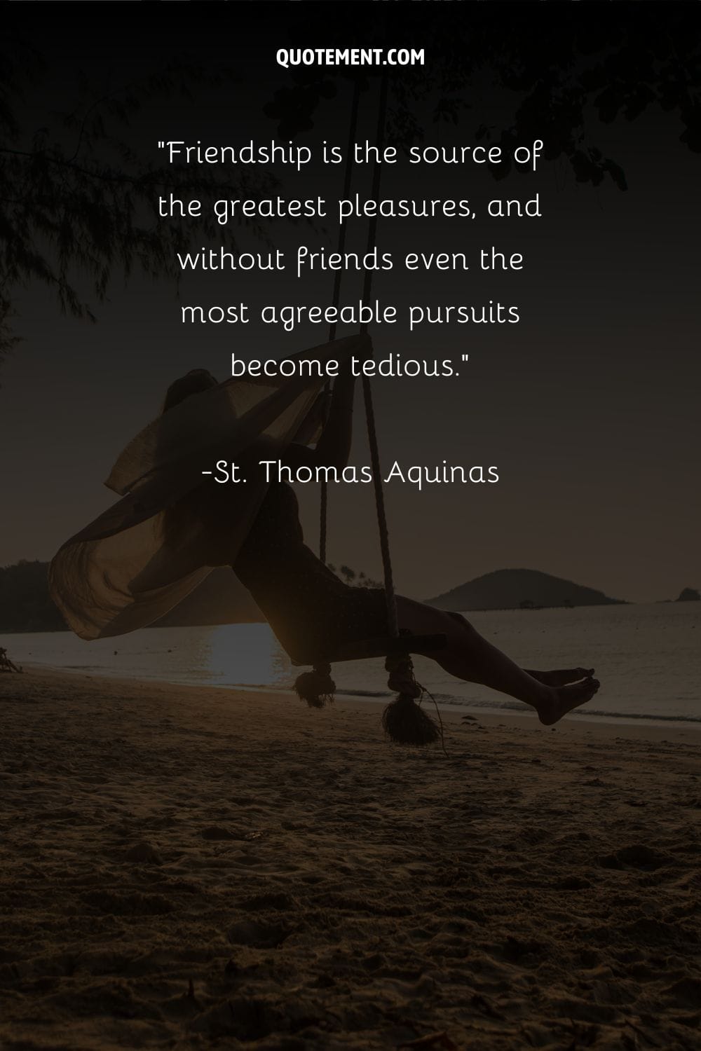 Friendship is the source of the greatest pleasures, and without friends even the most agreeable pursuits become tedious