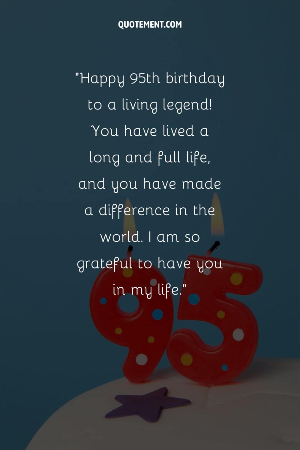 "¡Feliz 95 cumpleaños a una leyenda viva! Has vivido una vida larga y plena, y has marcado la diferencia en el mundo. Estoy muy agradecido de tenerte en mi vida".