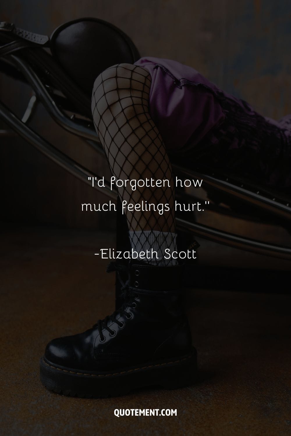 I’d forgotten how much feelings hurt.