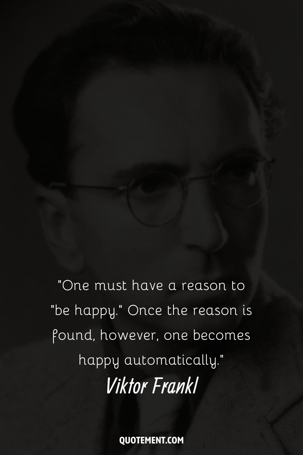 Image of Viktor Frankl representing his quote on being happy.