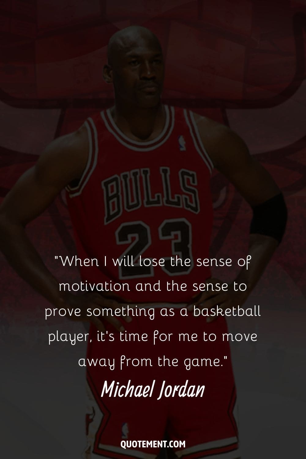 Michael Jordan stands with hands on hips representing famous quote by Michael Jordan