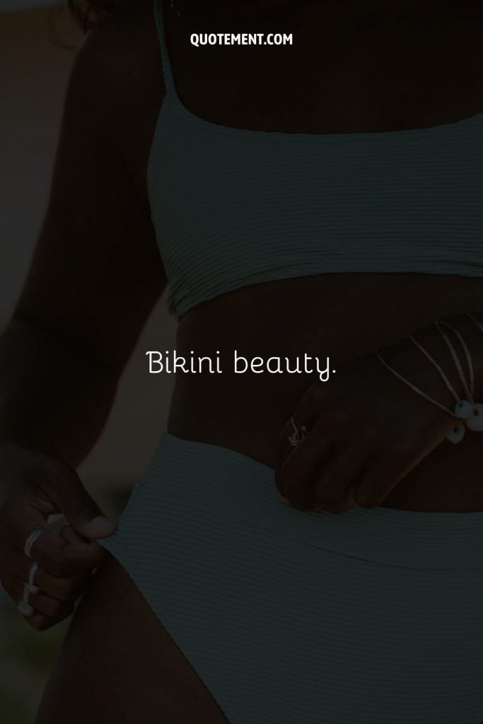 160 Hot Bikini Photo Captions To Set The World On Fire