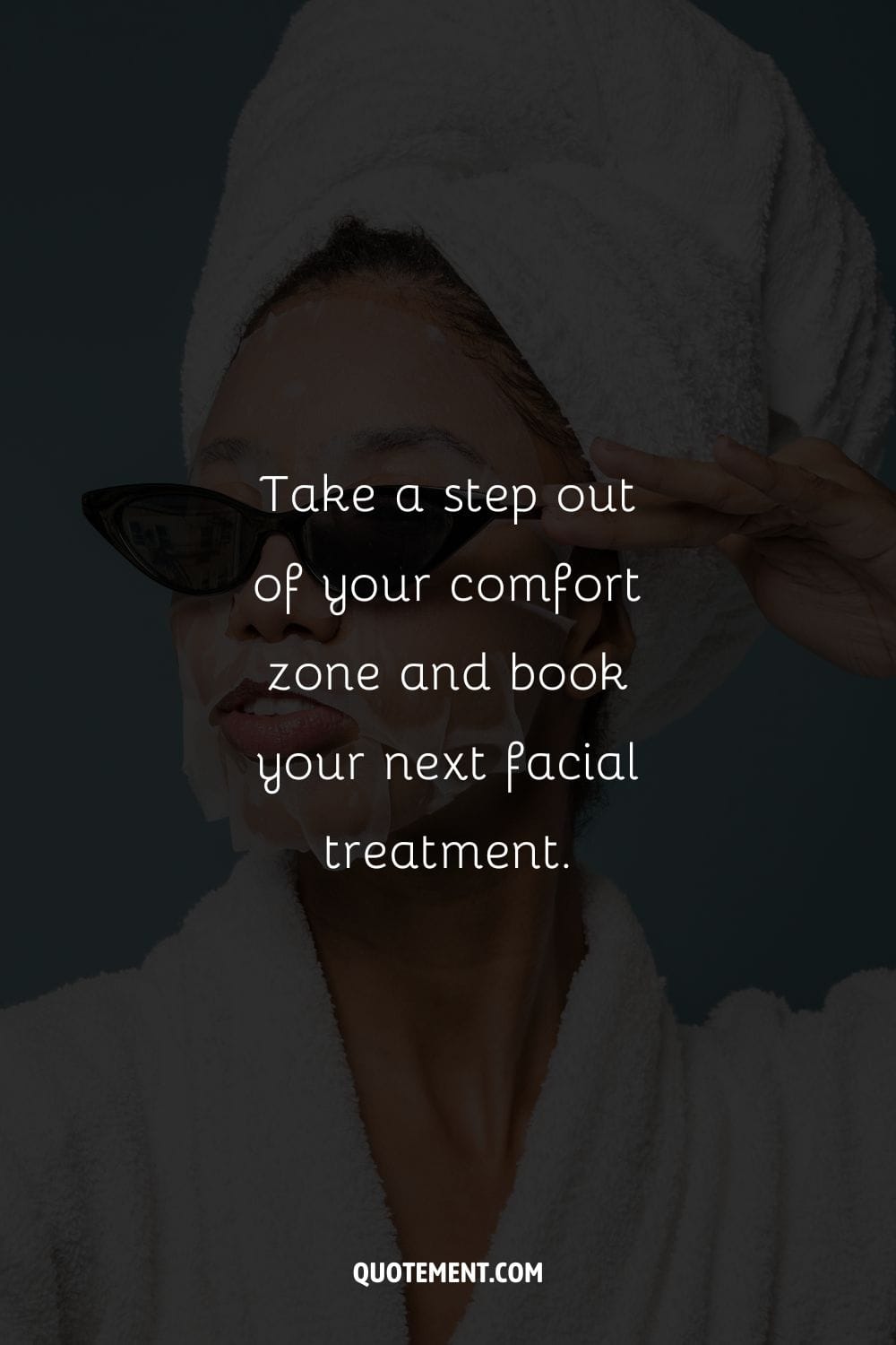 Take a step out of your comfort zone and book your next facial treatment.