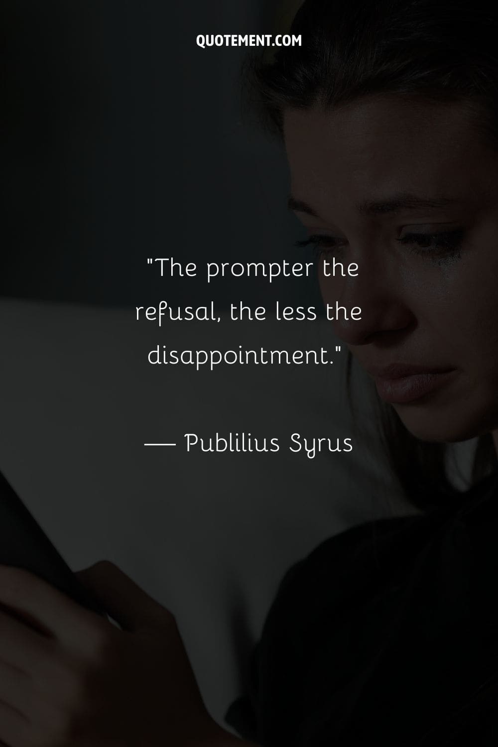 The prompter the refusal, the less the disappointment