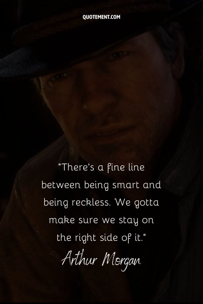 80 Unforgettable Arthur Morgan Quotes On Life And Survival