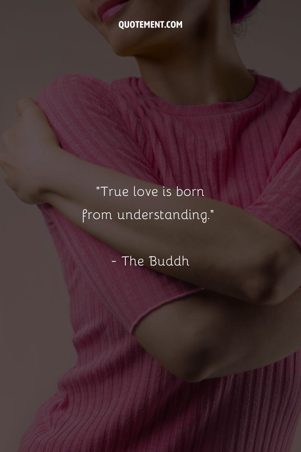 True love is born from understanding.