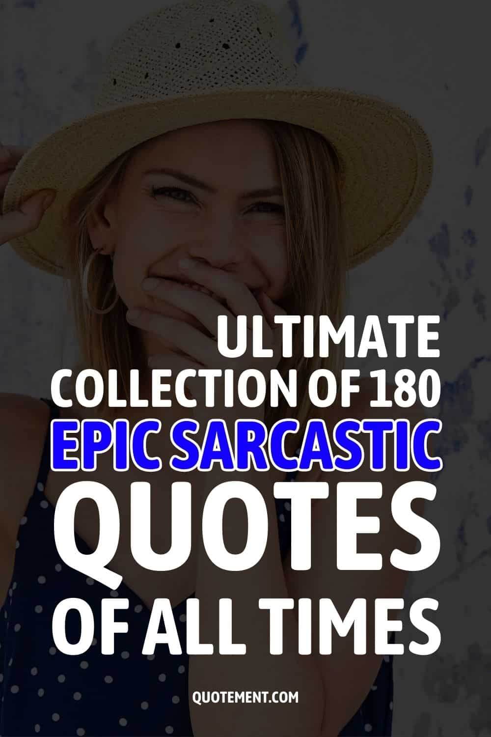 Ultimate Collection Of 180 Epic Sarcastic Quotes Of All Times
