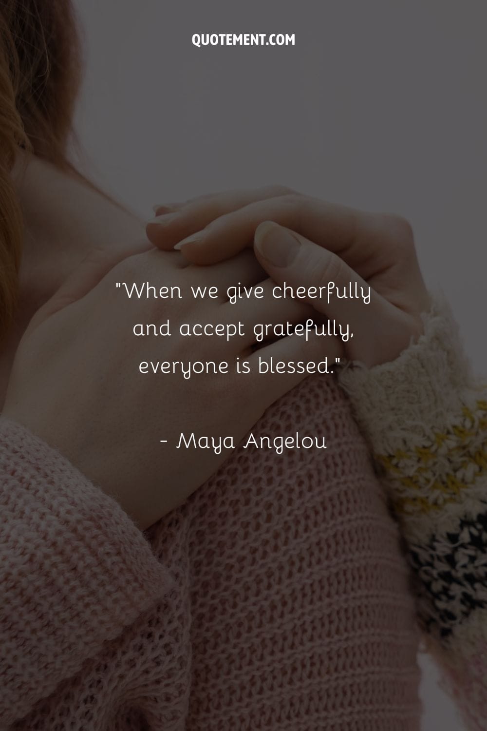 When we give cheerfully and accept gratefully, everyone is blessed.