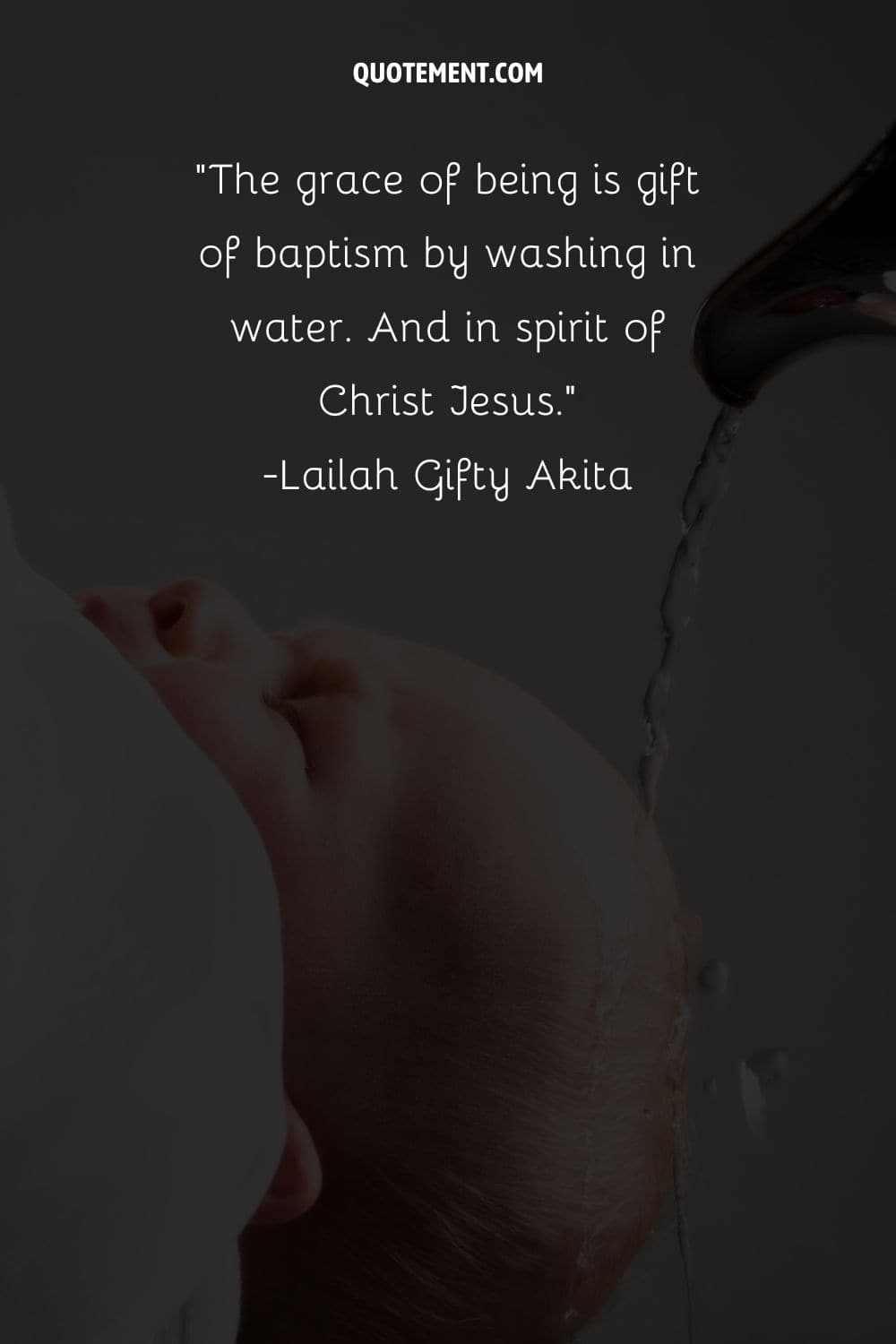 baby's head being gently watered during a baptism representing the most beautiful baptism quote