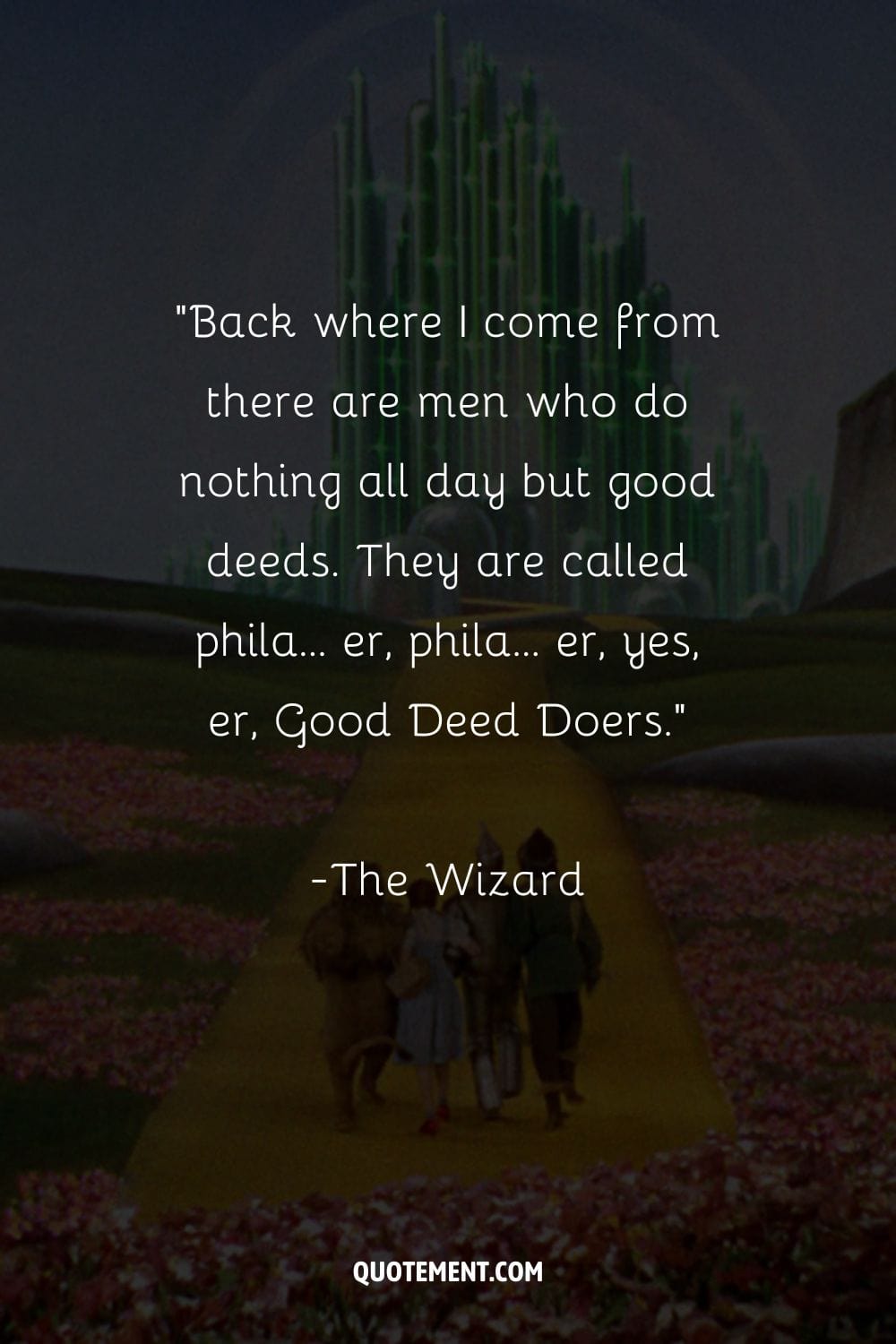 characters walking together through Oz representing the greatest Wizard of Oz quote
