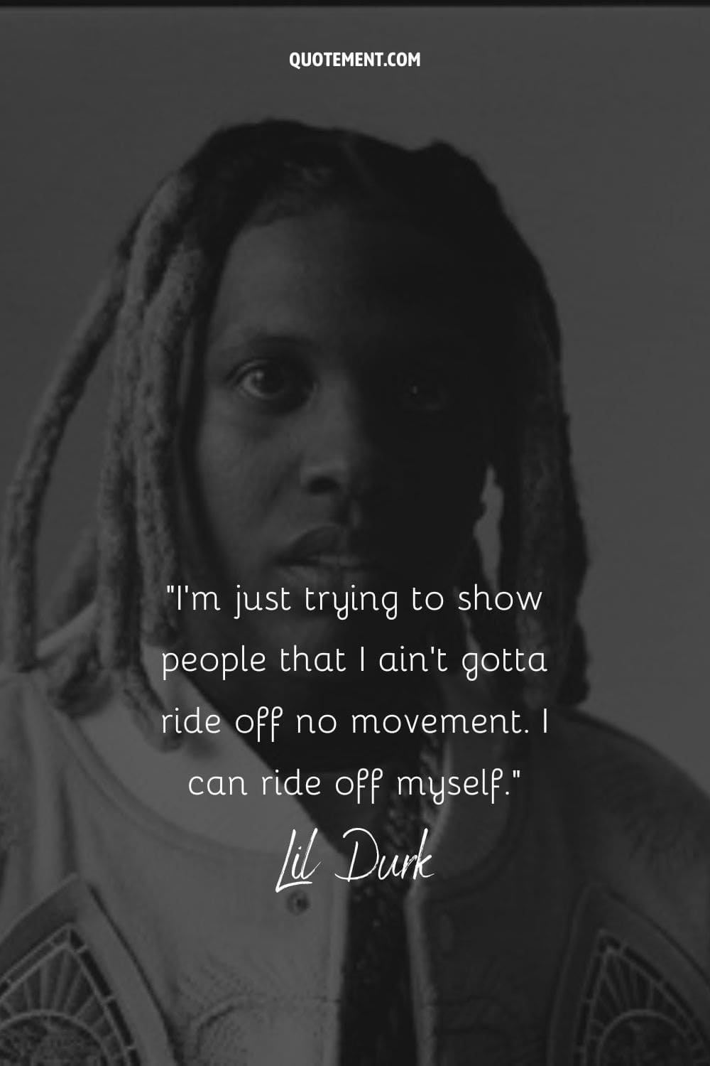 dreadlocked Lil Durk striking a pose representing top Lil Durk quote