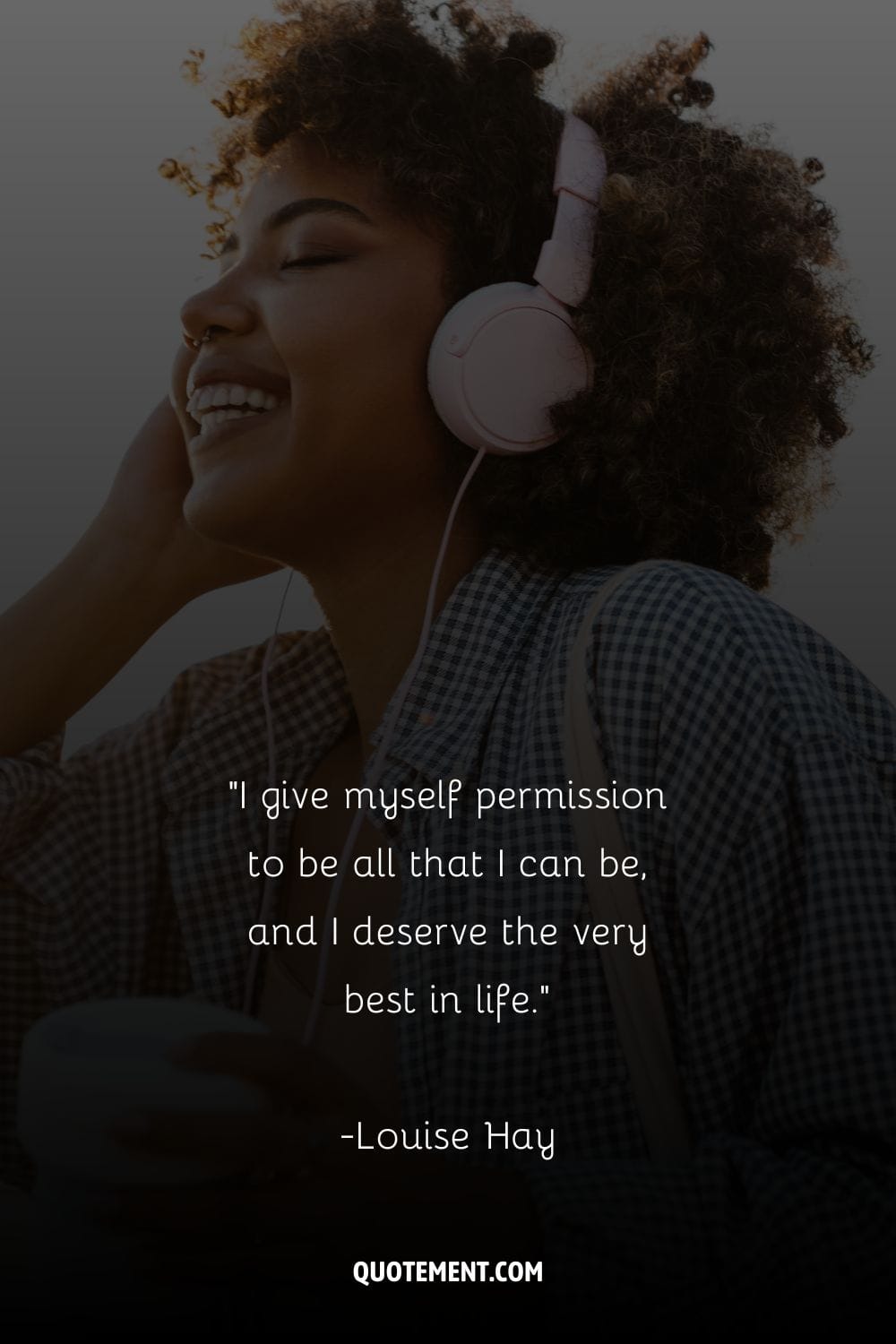 young black girl with closed eyes wearing headphones representing the greatest I deserve better quote