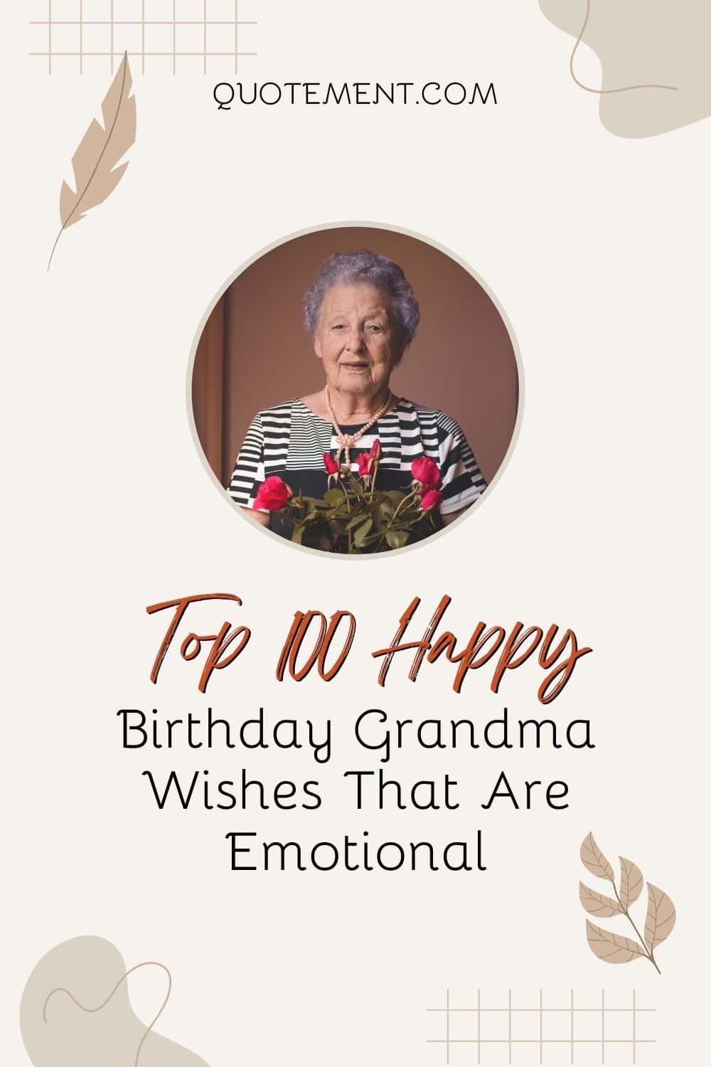 100 Happy Birthday Grandma Wishes That Will Be Cherished