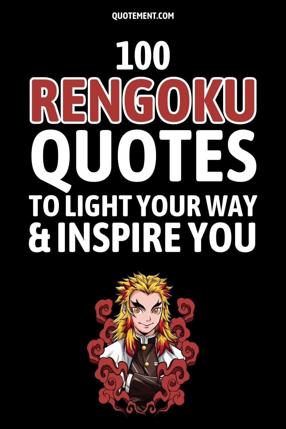 100 Rengoku Quotes To Light Your Way & Inspire You
