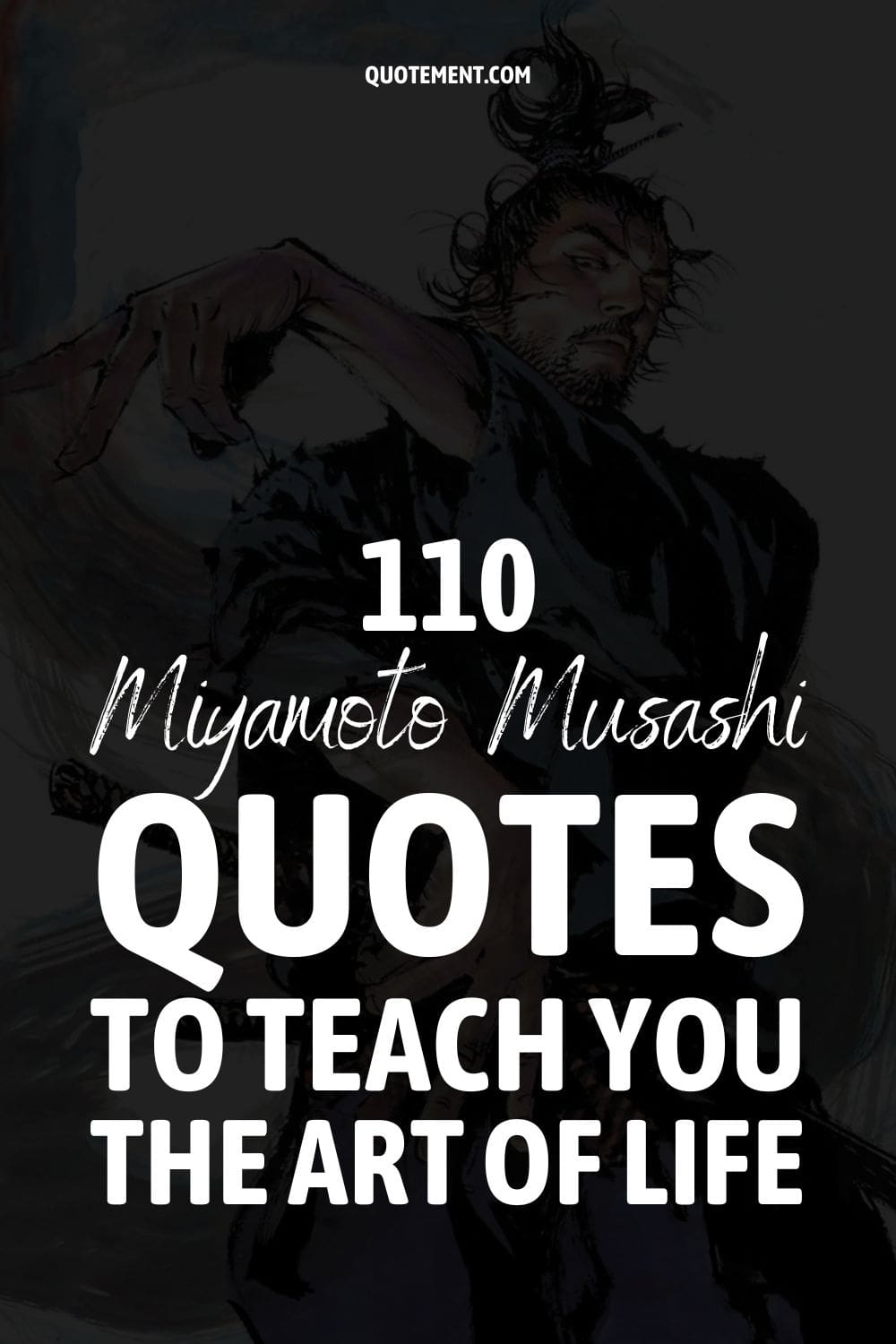 110 Miyamoto Musashi Quotes To Teach You The Art Of Life
