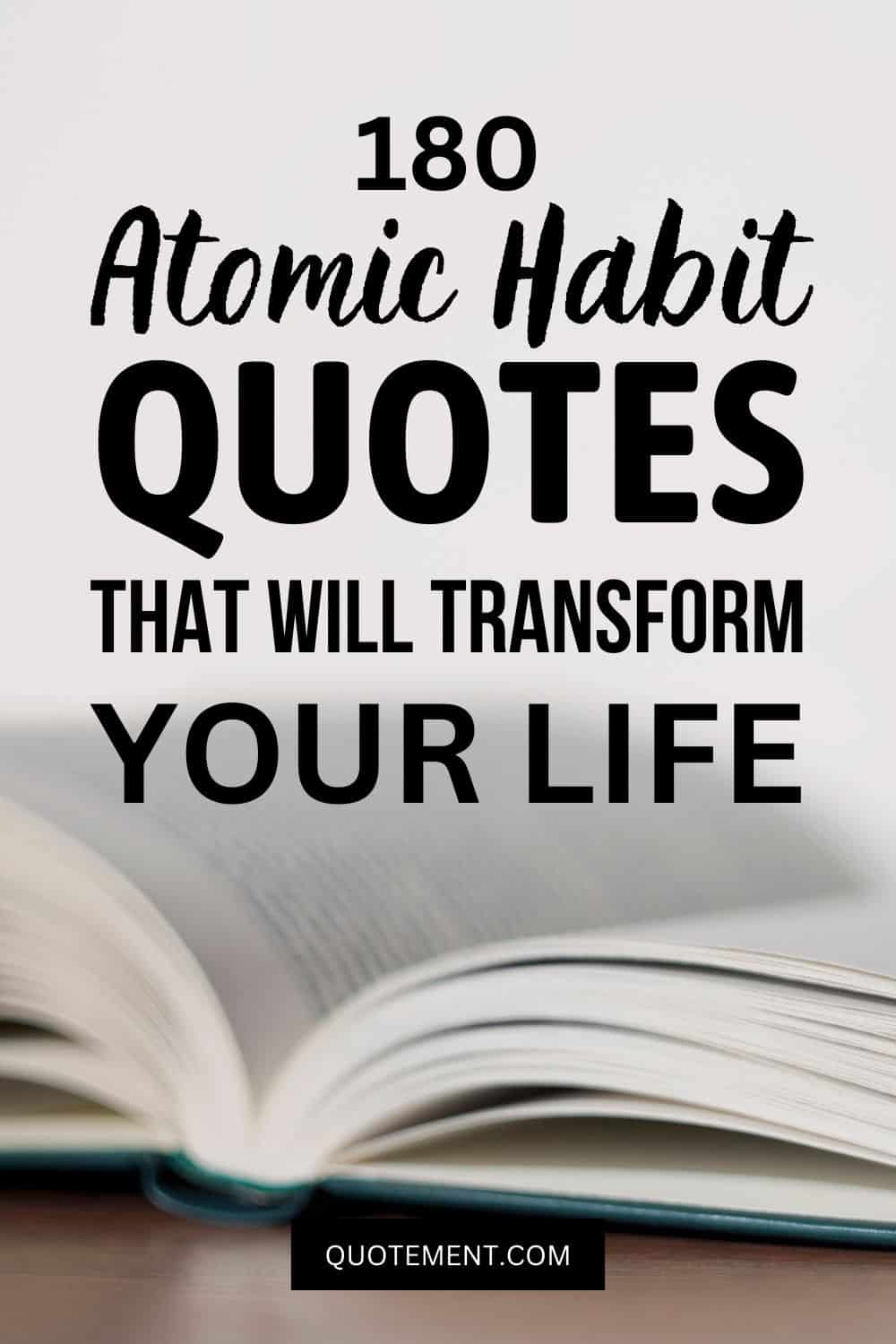 180 Atomic Habit Quotes That Will Transform Your Life 
