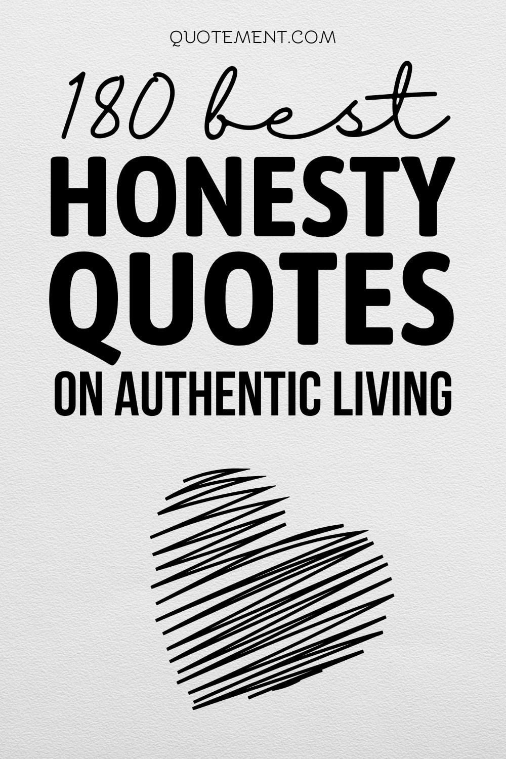 180 Greatest Honesty Quotes To Inspire Authentic Living