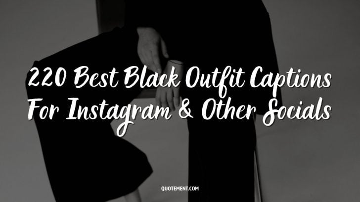 220 Best Black Outfit Captions For Instagram And Other Socials