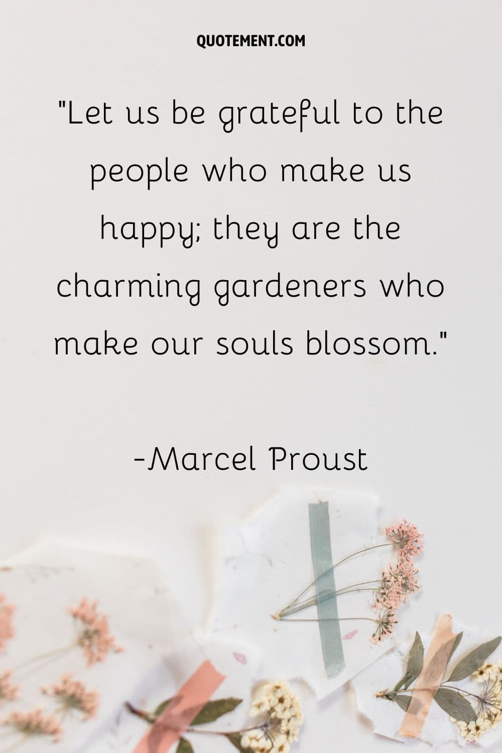A beautiful quote paired with delicate flowers.