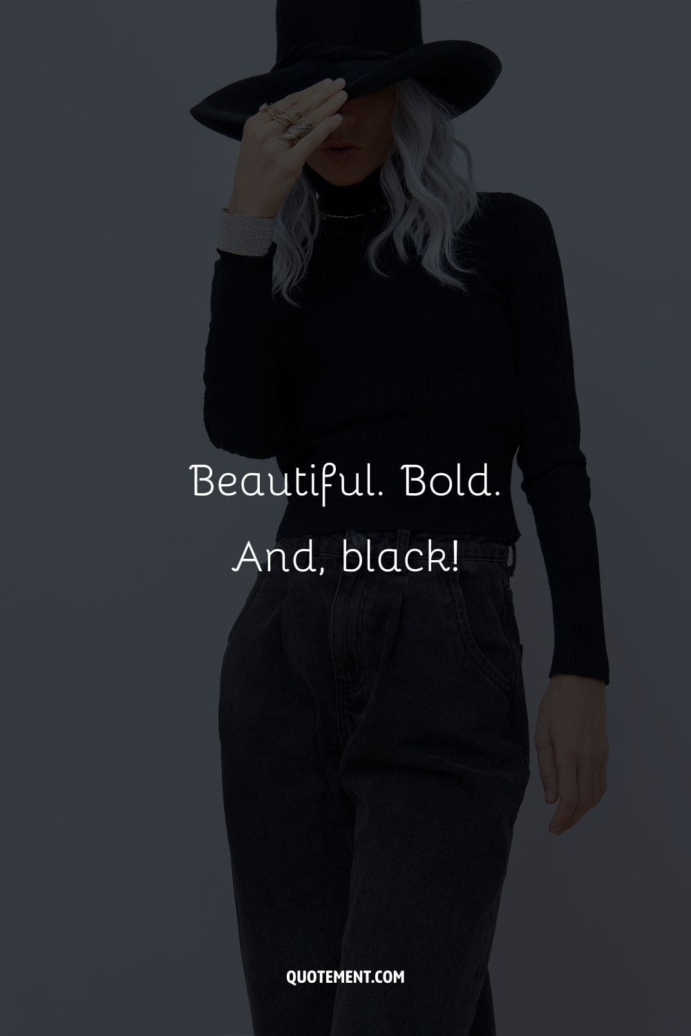 Beautiful. Bold. And, black!
