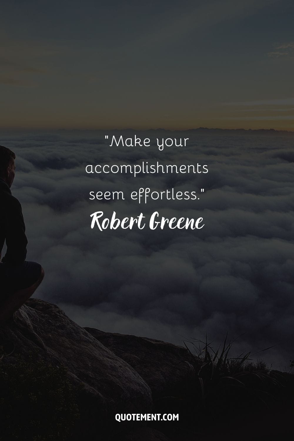 “Make your accomplishments seem effortless.” ― Robert Greene, The 48 Laws of Power