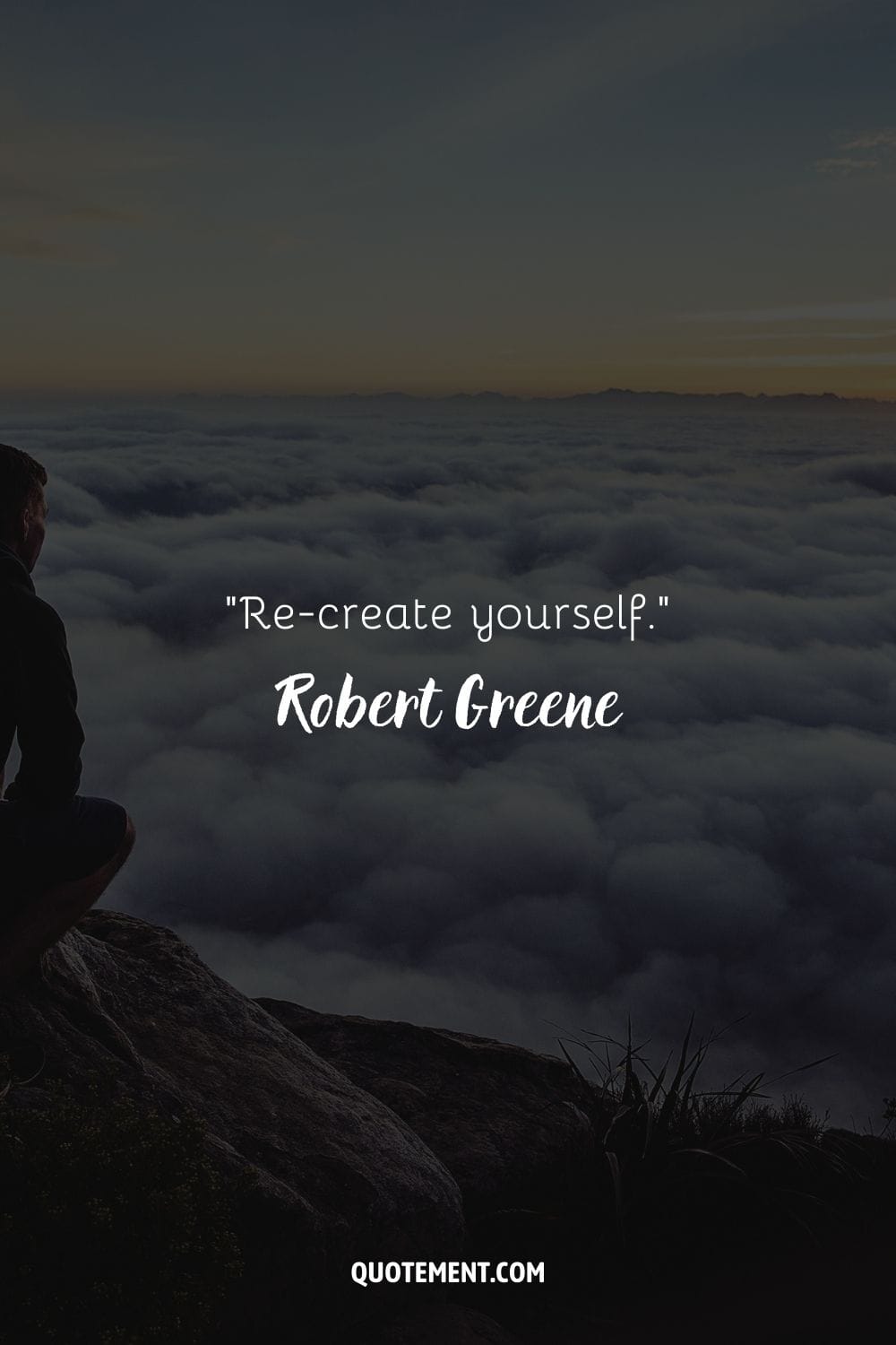 “Re-create yourself.” ― Robert Greene, The 48 Laws of Power