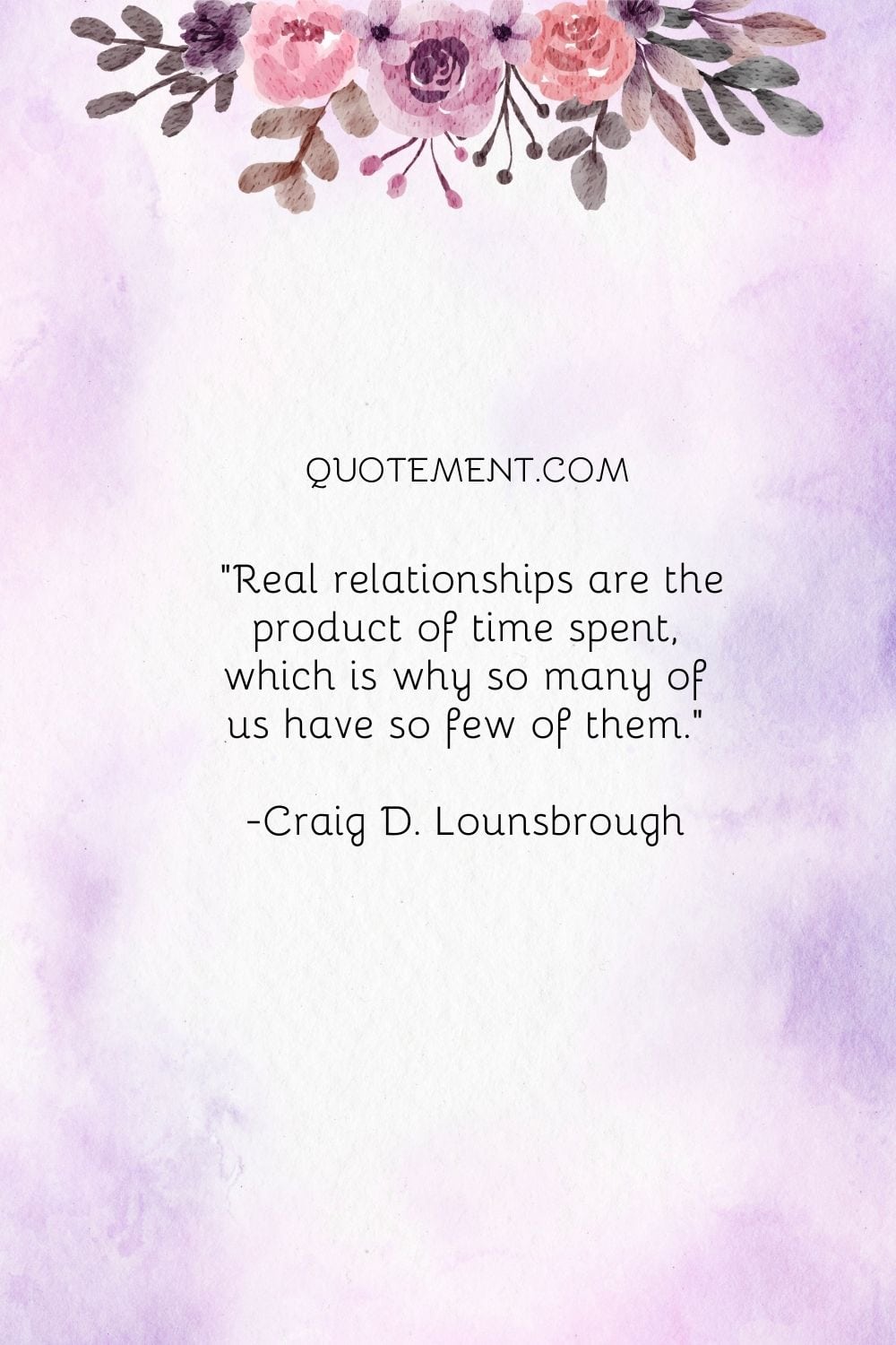 Real relationships are the product of time spent, which is why so many of us have so few of them.
